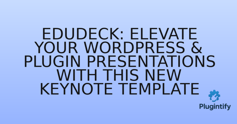 Read more about the article Edudeck: Elevate Your WordPress & Plugin Presentations with This New Keynote Template