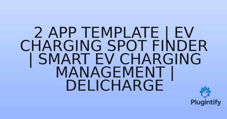 Read more about the article 2 App Template | EV Charging Spot Finder | Smart EV Charging Management | DeliCharge