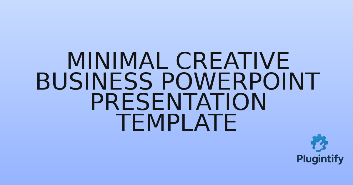 You are currently viewing Minimal Creative Business PowerPoint Presentation Template