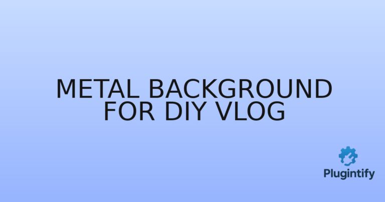 Read more about the article Metal Background for DIY Vlog