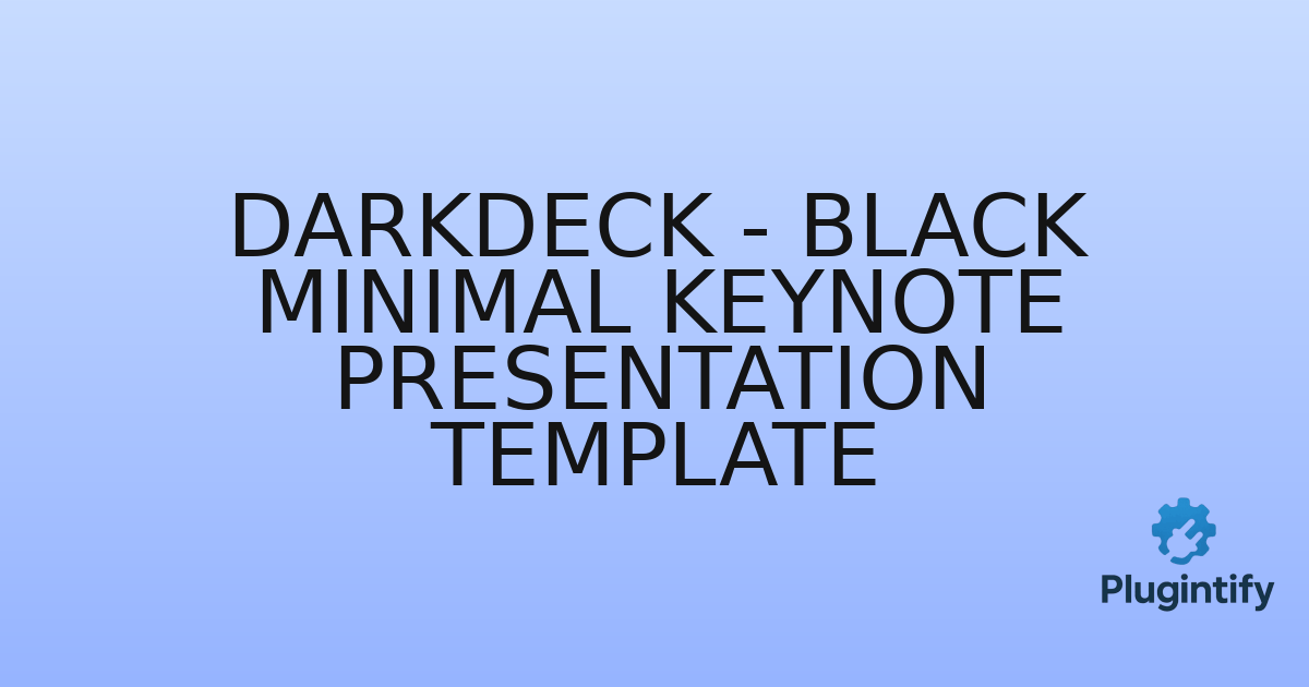 You are currently viewing Darkdeck – Black Minimal Keynote Presentation Template