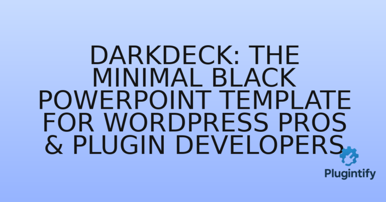 Read more about the article Darkdeck: The Minimal Black PowerPoint Template for WordPress Pros & Plugin Developers