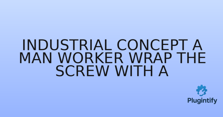 Read more about the article Industrial Concept A Man Worker Wrap the Screw with a