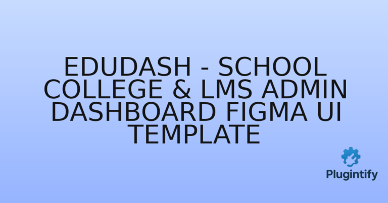 Read more about the article Edudash – School College & LMS Admin Dashboard Figma UI Template