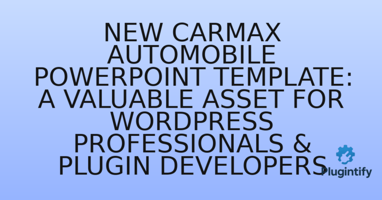 Read more about the article New Carmax Automobile PowerPoint Template: A Valuable Asset for WordPress Professionals & Plugin Developers