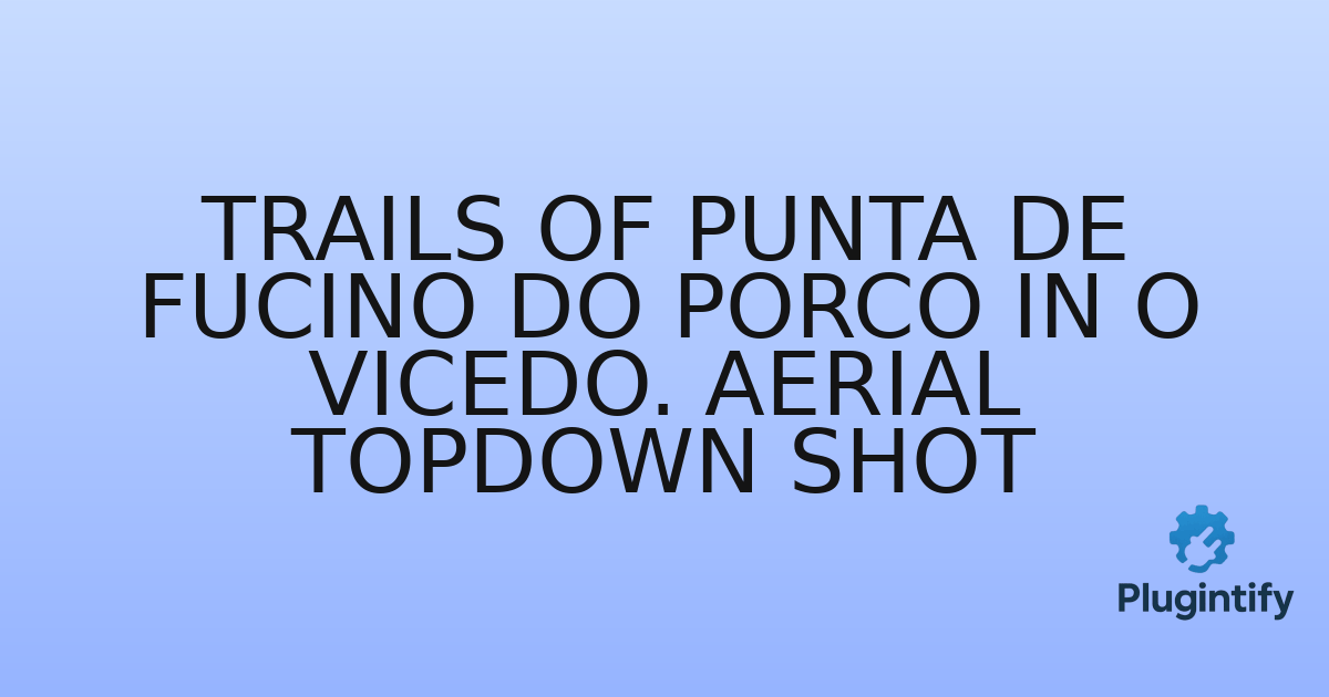 You are currently viewing Trails Of Punta de Fucino do Porco In O Vicedo. Aerial Topdown Shot