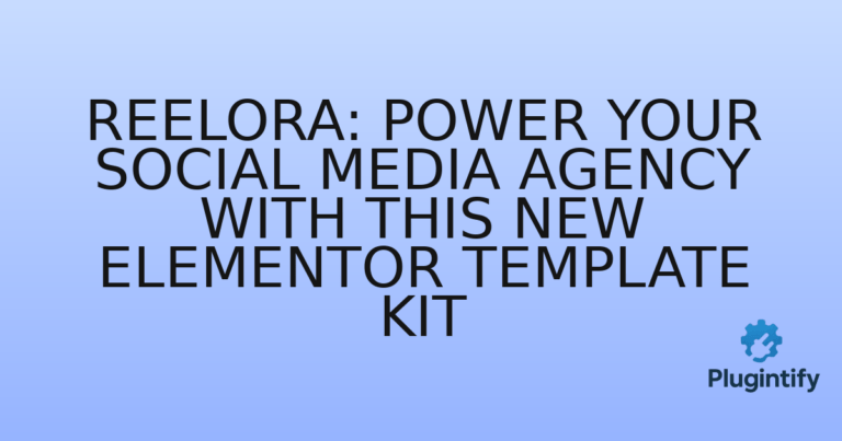Read more about the article Reelora: Power Your Social Media Agency with This New Elementor Template Kit