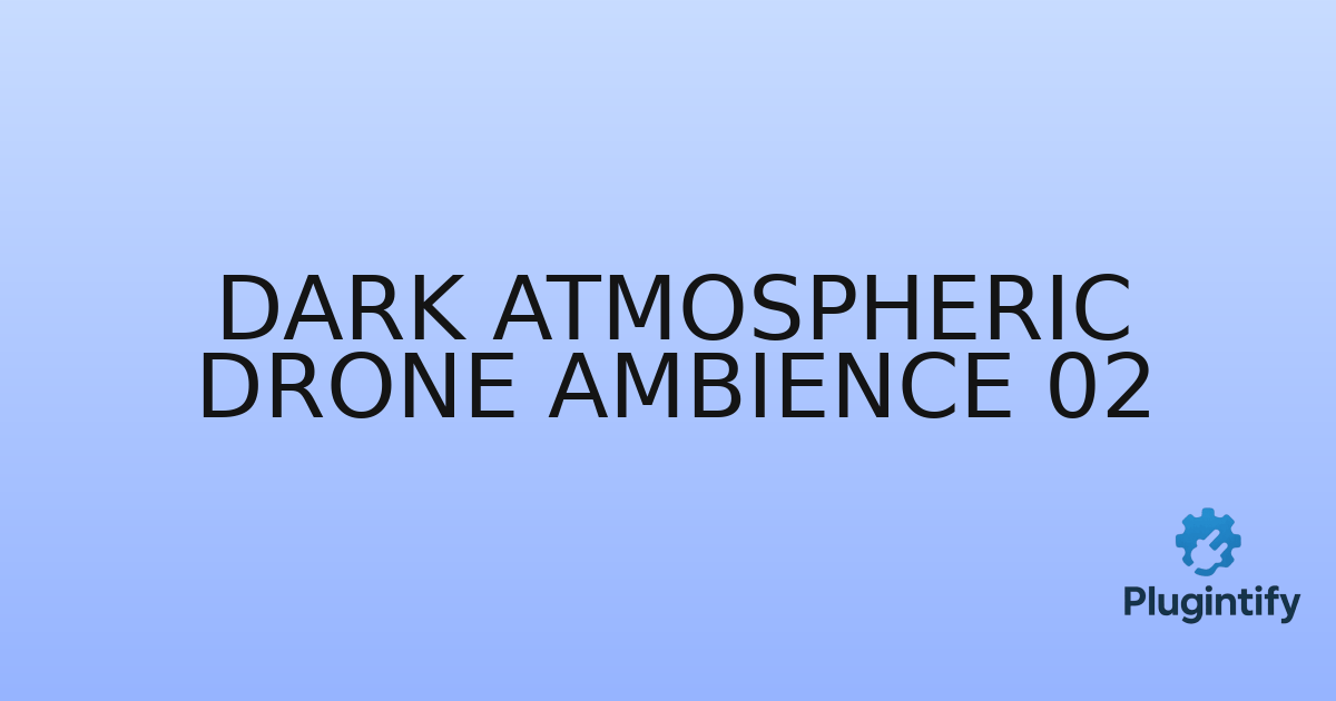 You are currently viewing Dark Atmospheric Drone Ambience 02