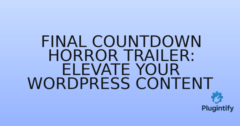Read more about the article Final Countdown Horror Trailer: Elevate Your WordPress Content
