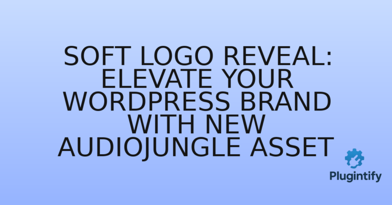 Read more about the article Soft Logo Reveal: Elevate Your WordPress Brand with New Audiojungle Asset