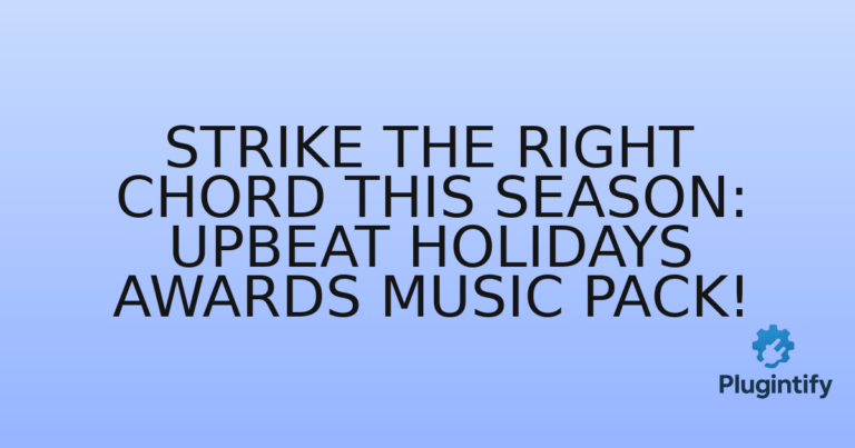Read more about the article Strike the Right Chord This Season: Upbeat Holidays Awards Music Pack!