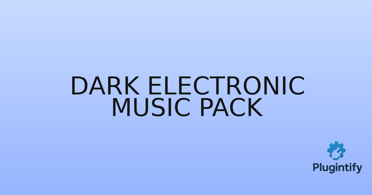 You are currently viewing Dark Electronic Music Pack