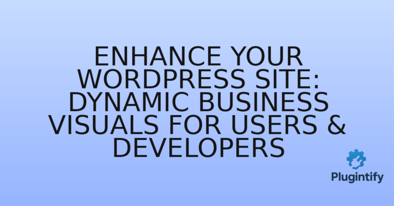 Read more about the article Enhance Your WordPress Site: Dynamic Business Visuals for Users & Developers