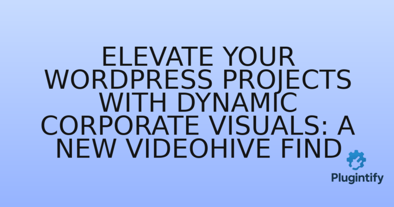 Read more about the article Elevate Your WordPress Projects with Dynamic Corporate Visuals: A New Videohive Find