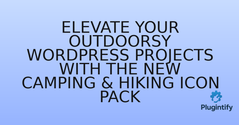 Read more about the article Elevate Your Outdoorsy WordPress Projects with the New Camping & Hiking Icon Pack
