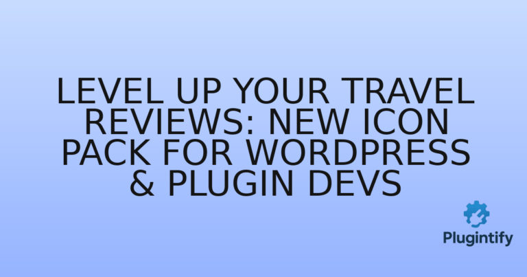 Read more about the article Level Up Your Travel Reviews: New Icon Pack for WordPress & Plugin Devs