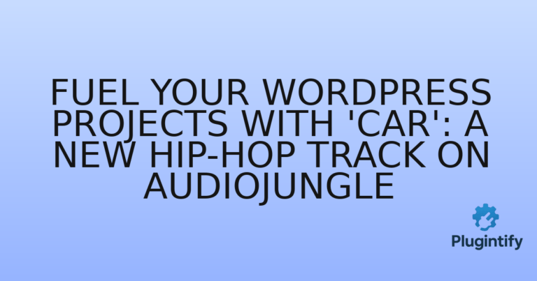 Read more about the article Fuel Your WordPress Projects with ‘Car’: A New Hip-Hop Track on Audiojungle