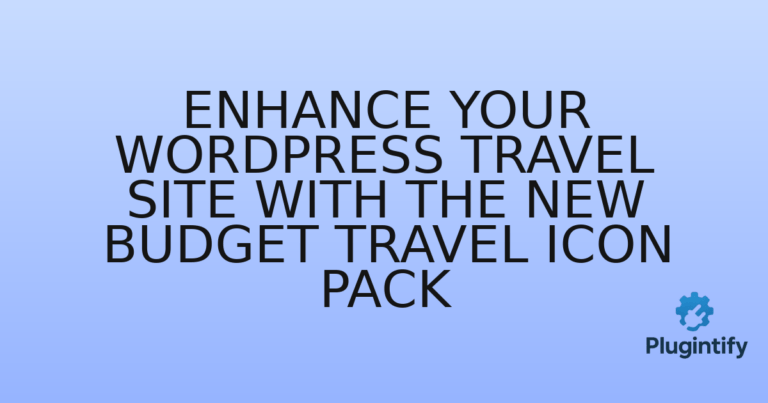 Read more about the article Enhance Your WordPress Travel Site with the New Budget Travel Icon Pack