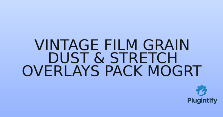 Read more about the article Vintage Film Grain Dust & Stretch Overlays Pack MOGRT