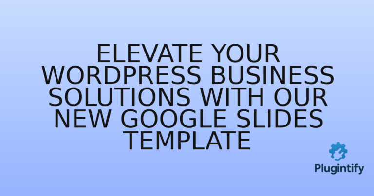 Read more about the article Elevate Your WordPress Business Solutions with Our New Google Slides Template