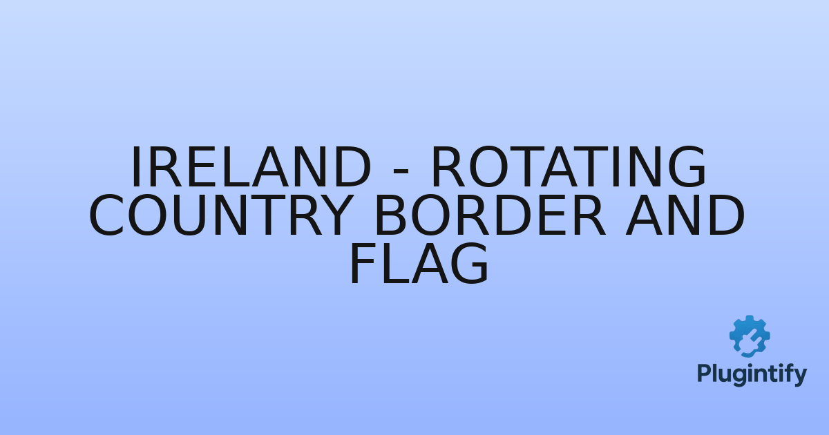 You are currently viewing Ireland – rotating country border and flag