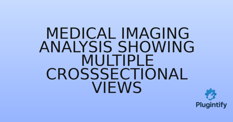 Read more about the article Medical Imaging Analysis Showing Multiple Crosssectional Views