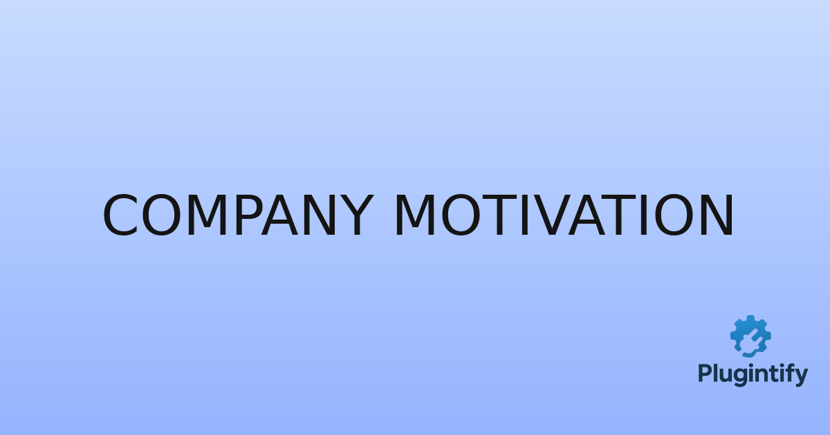 You are currently viewing Company Motivation