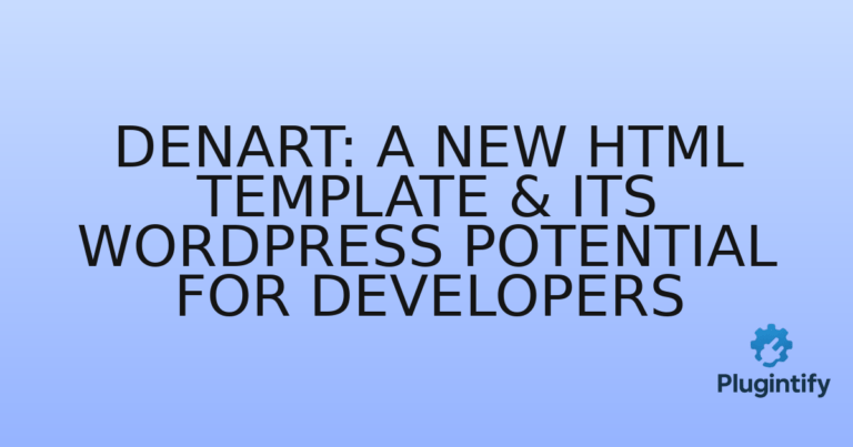 Read more about the article Denart: A New HTML Template & Its WordPress Potential for Developers