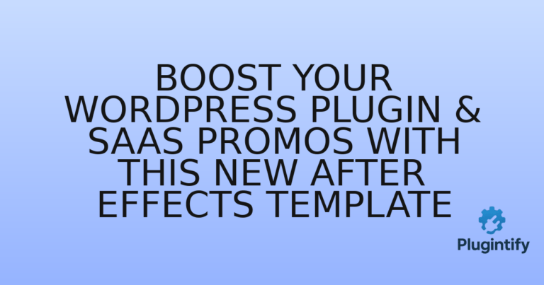 Read more about the article Boost Your WordPress Plugin & SaaS Promos with This New After Effects Template