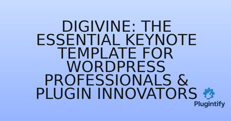 Read more about the article Digivine: The Essential Keynote Template for WordPress Professionals & Plugin Innovators