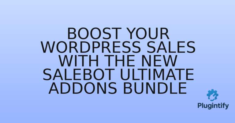 Read more about the article Boost Your WordPress Sales with the New SaleBot Ultimate Addons Bundle
