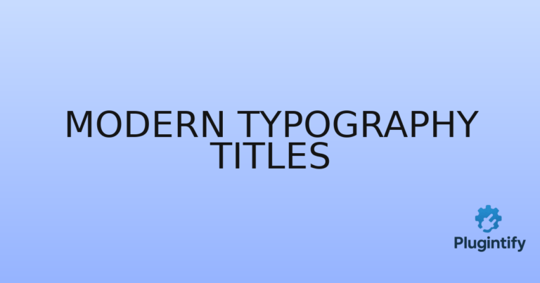 Read more about the article Modern Typography Titles