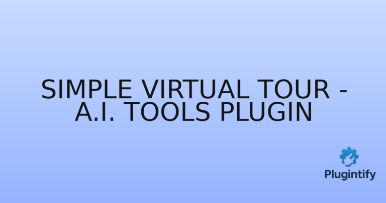 Read more about the article Simple Virtual Tour – A.I. Tools Plugin