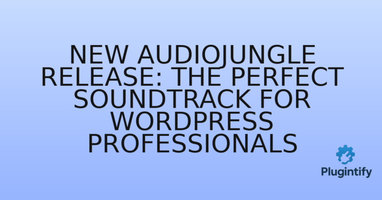 Read more about the article New Audiojungle Release: The Perfect Soundtrack for WordPress Professionals