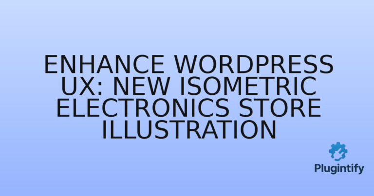 Read more about the article Enhance WordPress UX: New Isometric Electronics Store Illustration