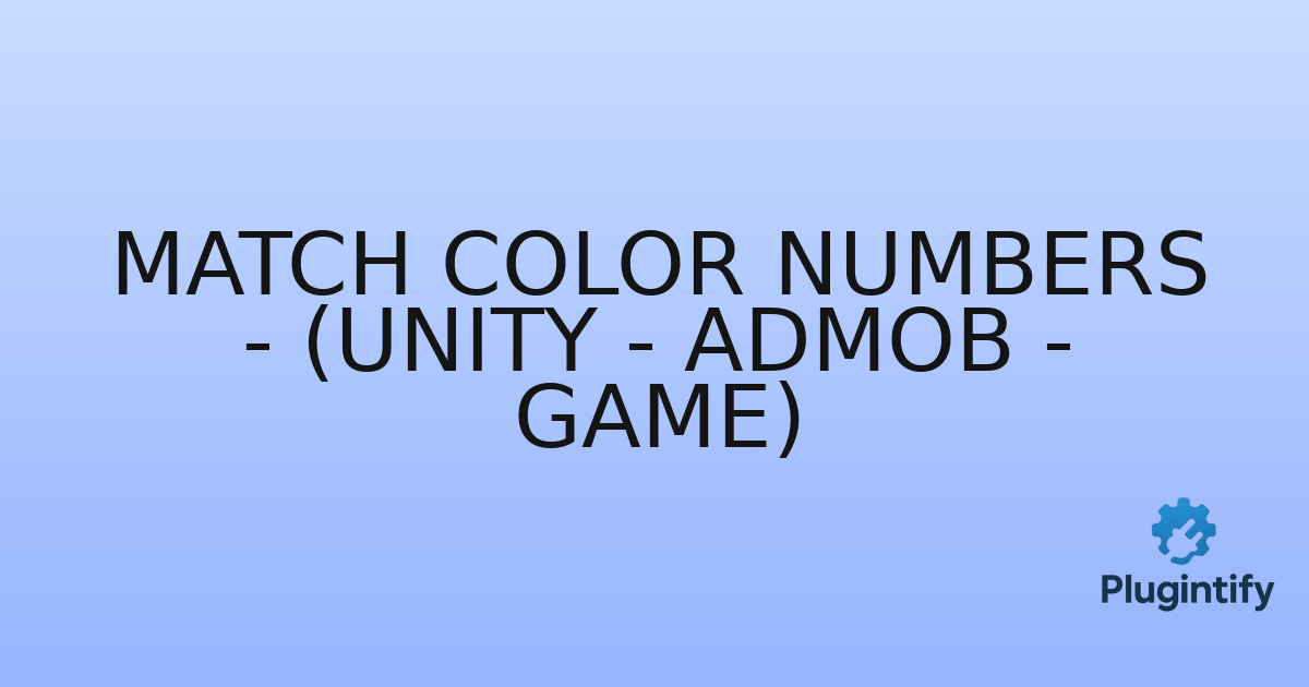 You are currently viewing Match Color Numbers – (Unity – Admob – Game)