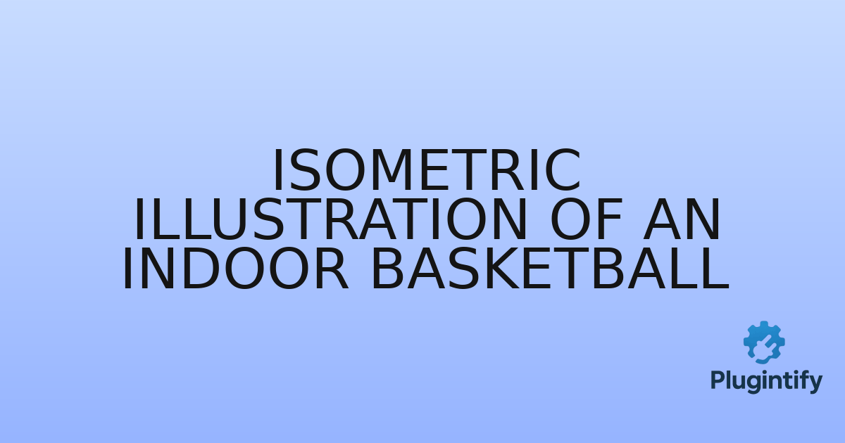 You are currently viewing Isometric Illustration of an Indoor Basketball