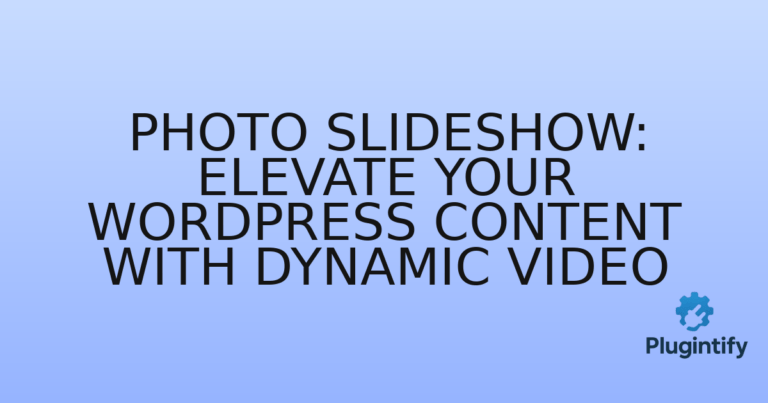 Read more about the article Photo Slideshow: Elevate Your WordPress Content with Dynamic Video