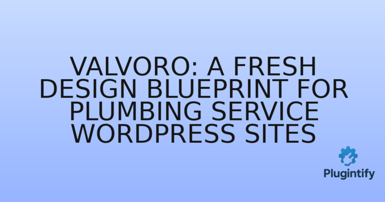 Read more about the article Valvoro: A Fresh Design Blueprint for Plumbing Service WordPress Sites