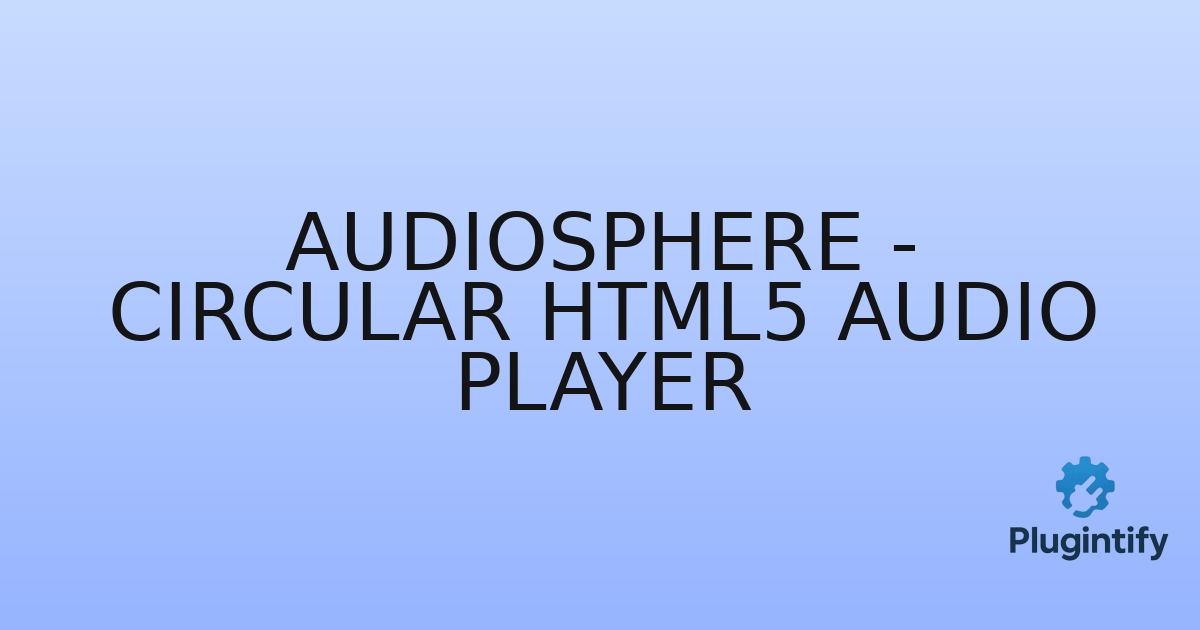 You are currently viewing AudioSphere – Circular HTML5 Audio Player