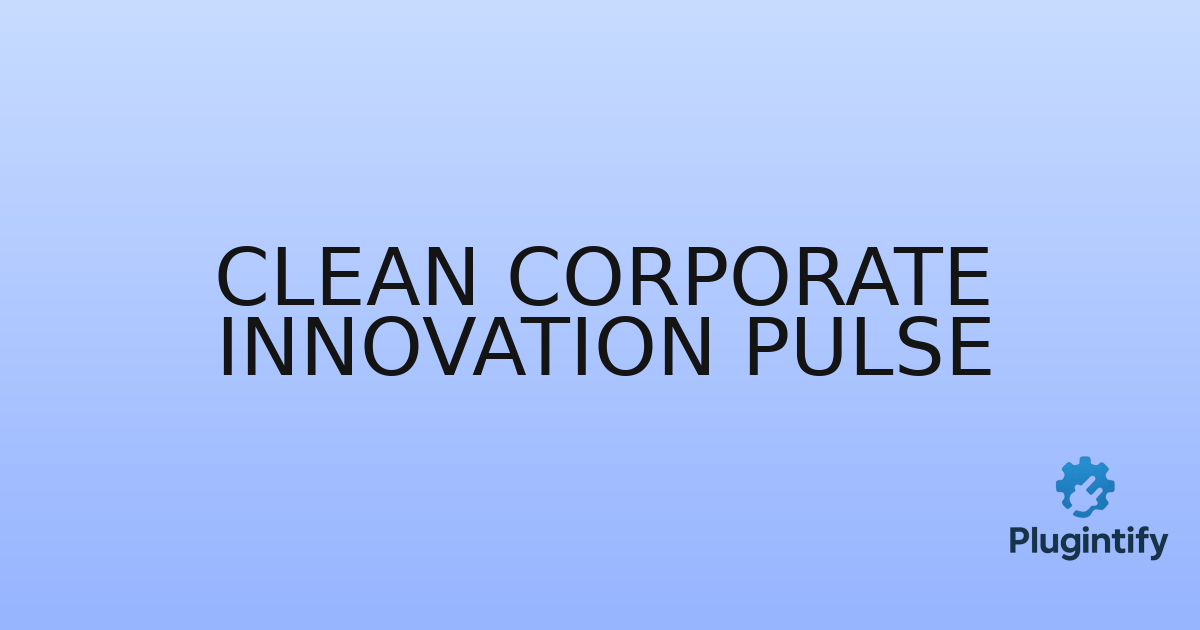 You are currently viewing Clean Corporate Innovation Pulse