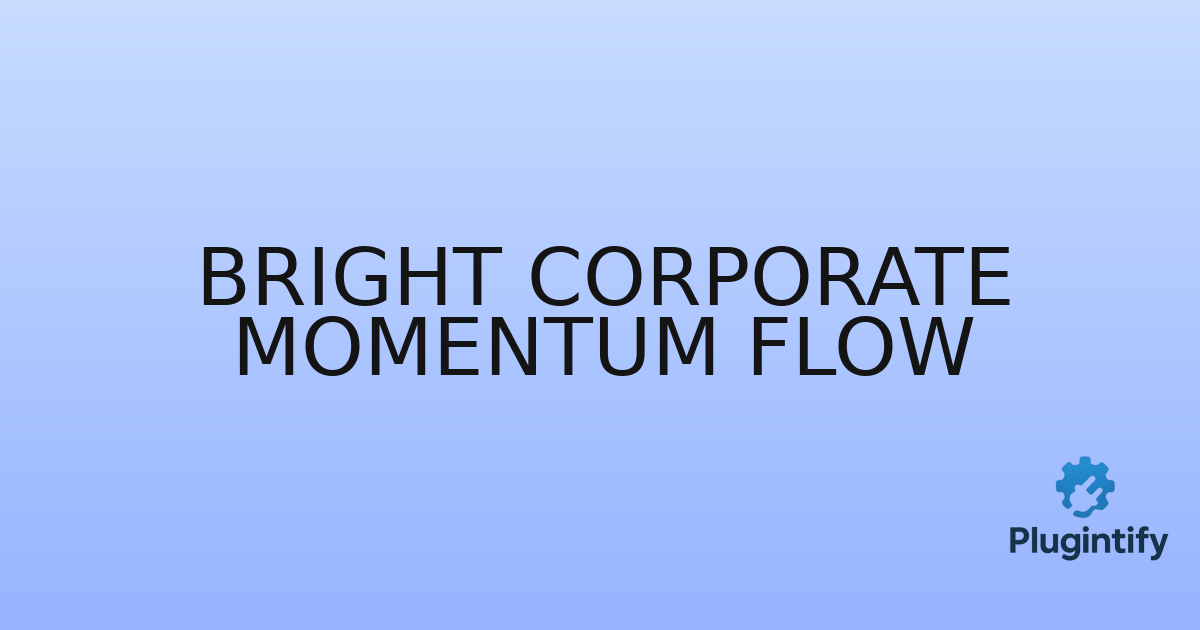 You are currently viewing Bright Corporate Momentum Flow