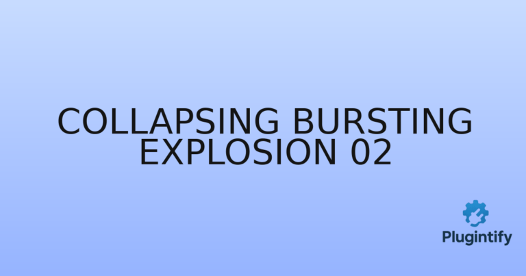 Read more about the article Collapsing Bursting Explosion 02