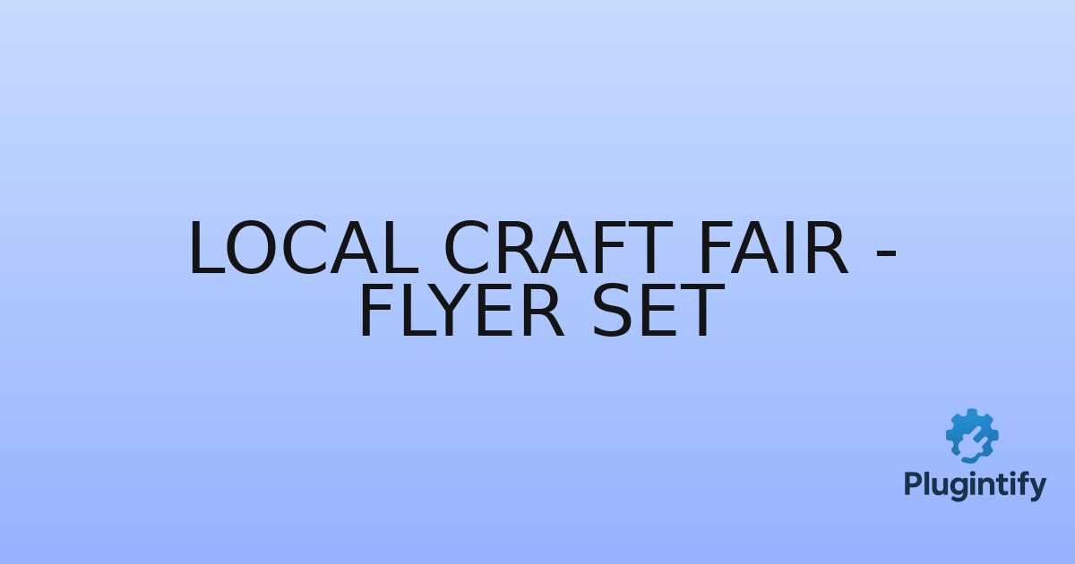 You are currently viewing Local Craft Fair – Flyer Set