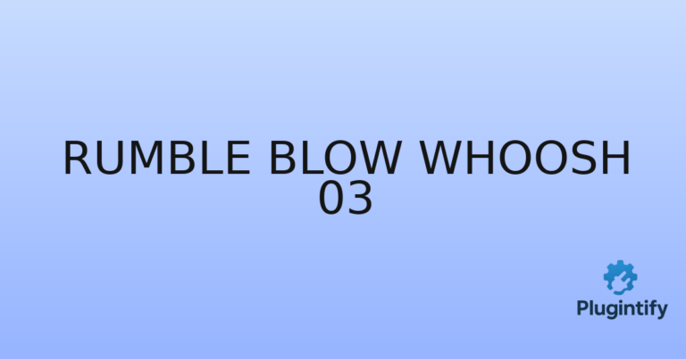 Read more about the article Rumble Blow Whoosh 03