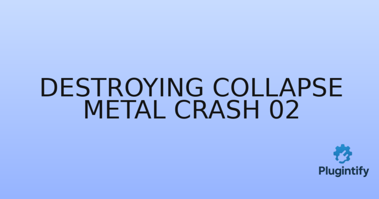 Read more about the article Destroying Collapse Metal Crash 02