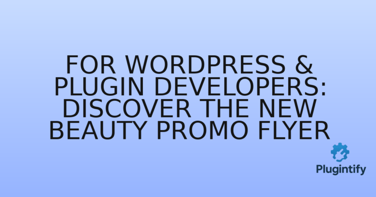 Read more about the article For WordPress & Plugin Developers: Discover the New Beauty Promo Flyer