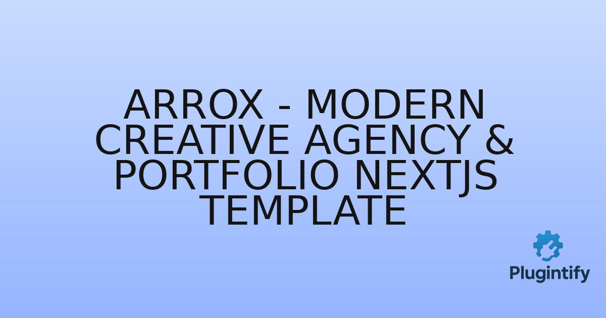 You are currently viewing Arrox – Modern Creative Agency & Portfolio NextJS Template
