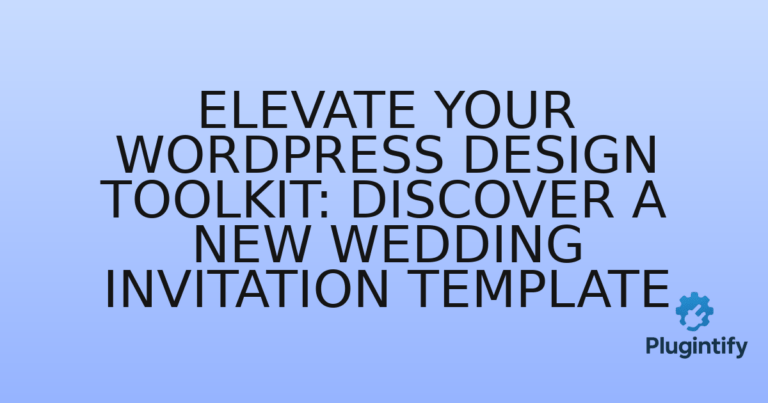 Read more about the article Elevate Your WordPress Design Toolkit: Discover a New Wedding Invitation Template