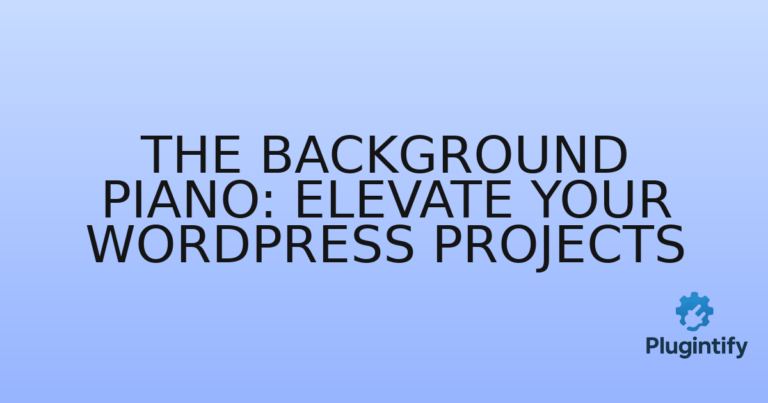 Read more about the article The Background Piano: Elevate Your WordPress Projects